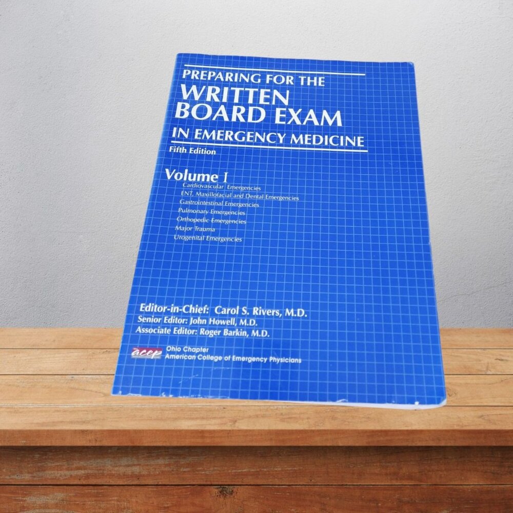 Preparing for the Written Board Exam in Emergency Medicine - 5th Edition Vol 1 &